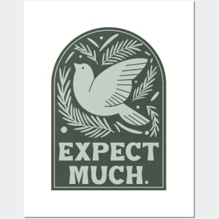 Expect much. Posters and Art